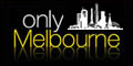 Only Melbourne